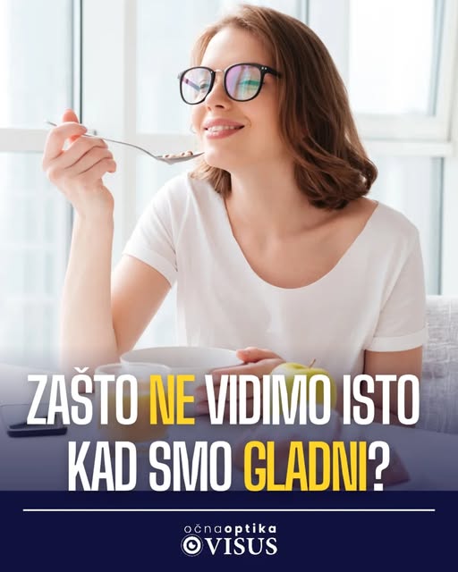 Zašto ne vidimo dobro kad smo gladni?